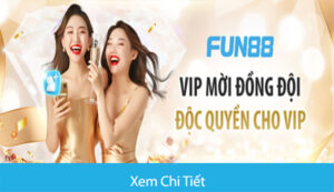 Read more about the article Độc quyền VIP – Giới thiệu bạn bè tham gia cùng Fun88